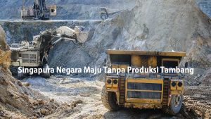 Singapura Negara Maju Tanpa Produksi Tambang